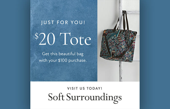 Visit Soft Surroundings today and get this beautiful tote bag for $20 with your $100 purchase. While quantities last, offer ends 11/9.