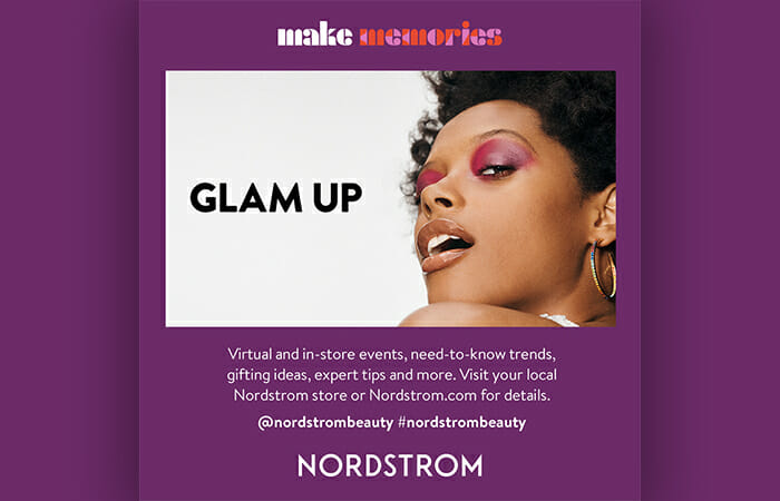 Virtual and in-store events, need-to-know trends, gifting ideas, expert tips and more. Visit your local Nordstrom store or Nordstrom.com for details.  11/23-12/19. RSVP online.