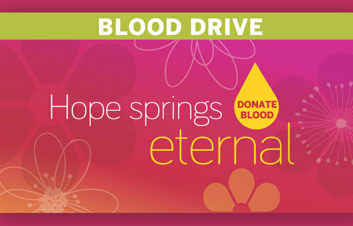 Versiti Blood Drive. Hope springs eternal. Give blood.