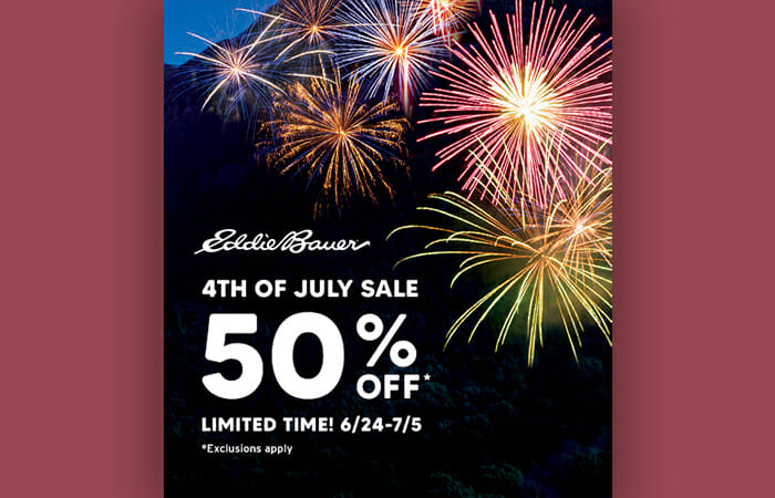 Eddie Bower 4th of July Sale! 50% off*. Limited Time! 6/24-7/5. *Exclusions apply.