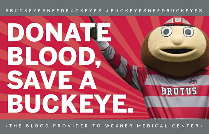 An image of Ohio State Buckeyes mascot Brutus with promotional copy that reads Donate Blood, Save a Buckeye.