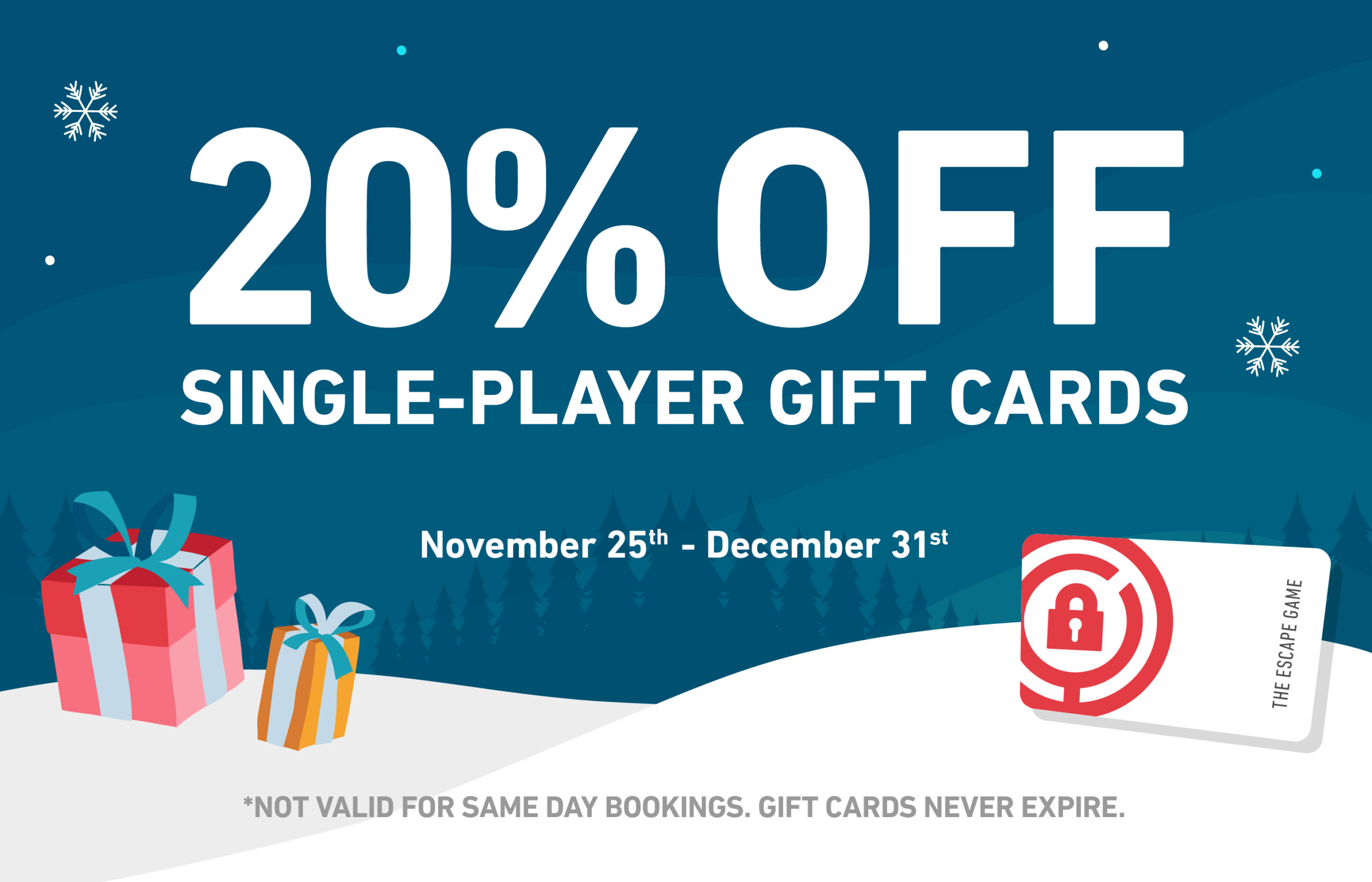 20% off single-player gift cards. November 25 - December 31, 2022 at The Escape Game.