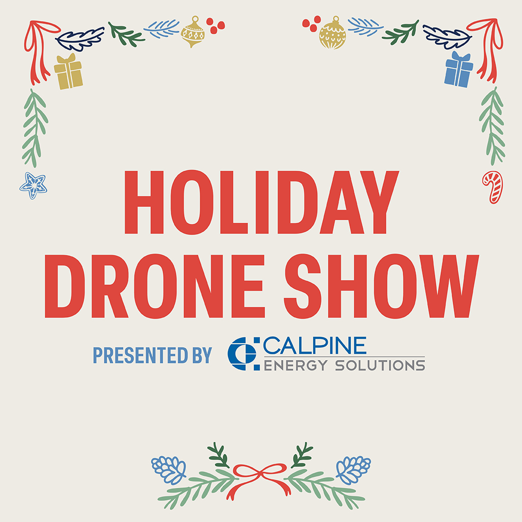 Holiday Drone Show presented by Calpine Energy Solutions
